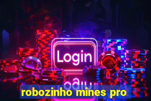 robozinho mines pro